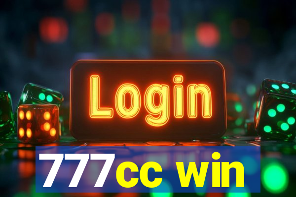 777cc win